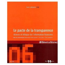 Le pacte de la transparence : Acteurs et éthique de l'information financière