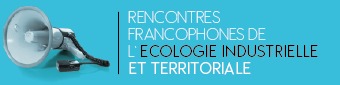 Crédit: site des Rencontres francophones de l'écologie industrielle et territoriale