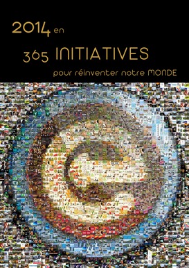 Découvrez les 365 initiatives qui ont su réinventer le Monde en 2014