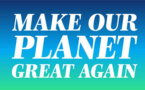 « Make our planet great again » : les fruits de l’appel d’Emmanuel Macron
