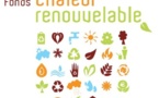 Le Fonds Chaleur, 1,2 milliard pour développer la production en renouvelable