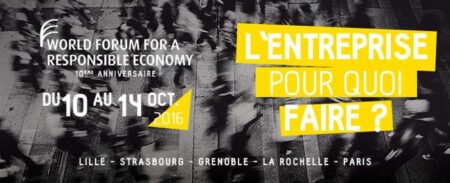 Le 10ème Forum mondial de l’économie responsable s’arrête sur le rôle de l’entreprise