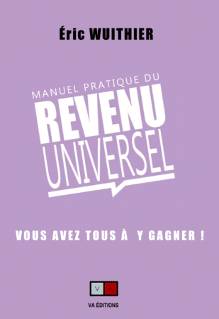 Le Revenu Universel peut-il recréer les conditions d’une dynamique positive en France ?